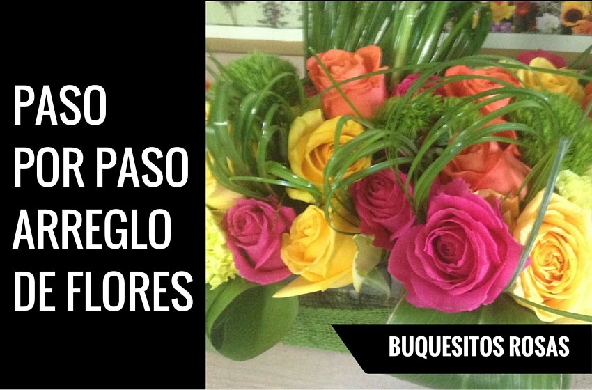 paso por paso como hacer un arreglo de flores con buquesitos de rosas